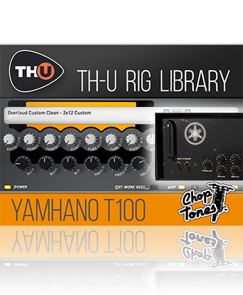 Overloud Choptones Yamhano T100 Rig Library-R2R